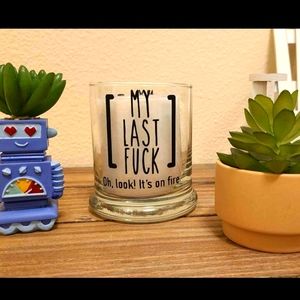 My last fuck candle holder with candle